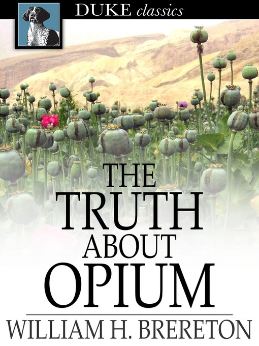 Titeldetails für The Truth About Opium nach William H. Brereton - Verfügbar